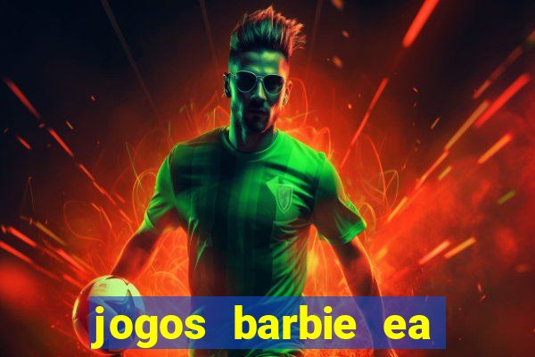 jogos barbie ea magia da moda